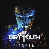 The Dirty Youth - Utopia Cover